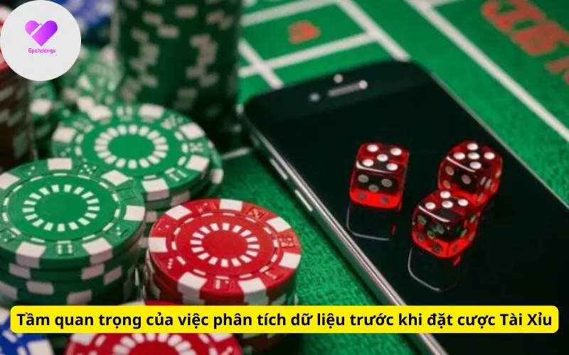 Tầm quan trọng của việc phân tích dữ liệu trước khi đặt cược Tài Xỉu