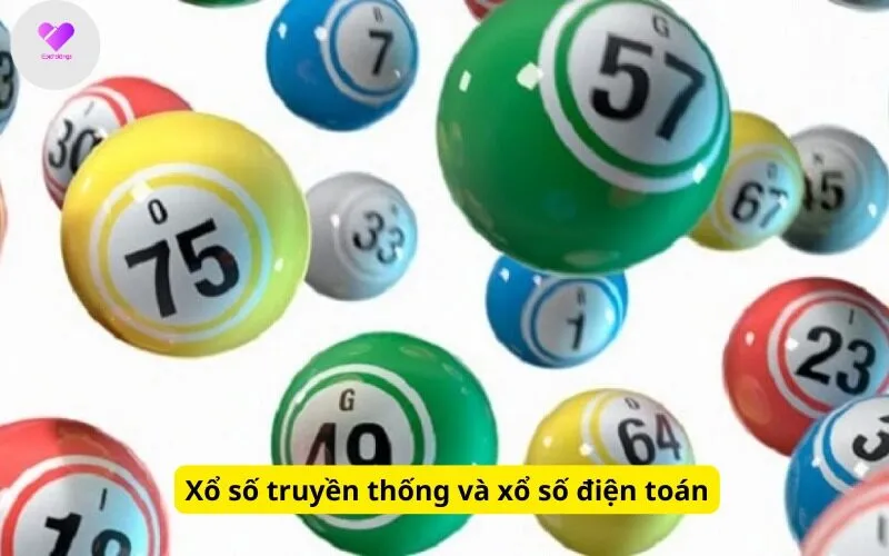 Xổ số truyền thống và xổ số điện toán