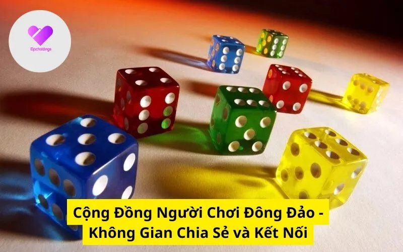 Cộng Đồng Người Chơi Đông Đảo - Không Gian Chia Sẻ và Kết Nối