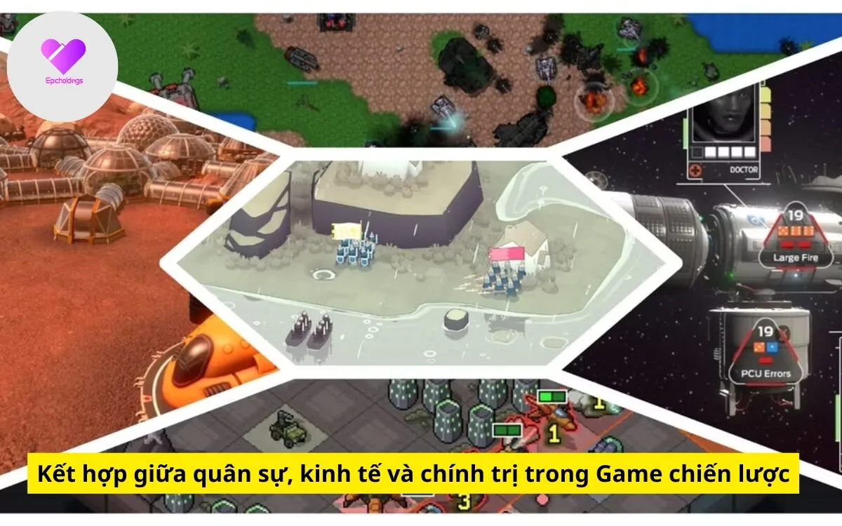 Kết hợp giữa quân sự, kinh tế và chính trị trong Game chiến lược