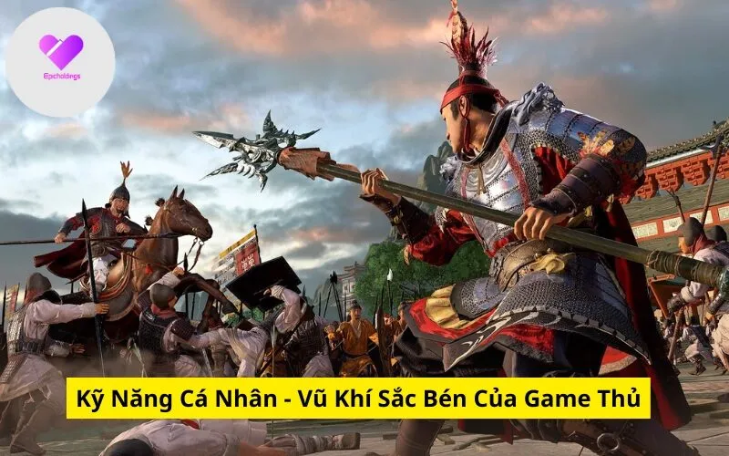 Kỹ Năng Cá Nhân - Vũ Khí Sắc Bén Của Game Thủ