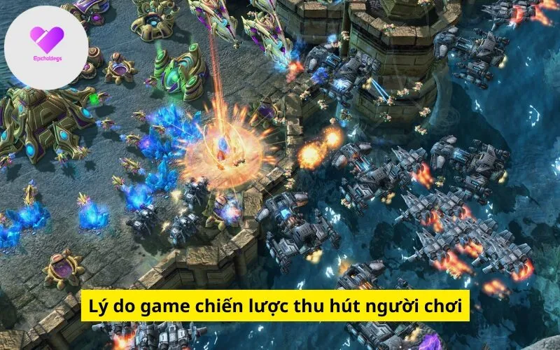 Lý do game chiến lược thu hút người chơi