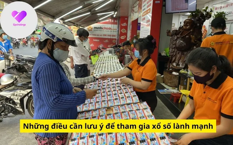 Những điều cần lưu ý để tham gia xổ số lành mạnh