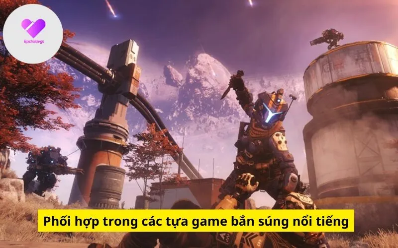 Phối hợp trong các tựa game bắn súng nổi tiếng