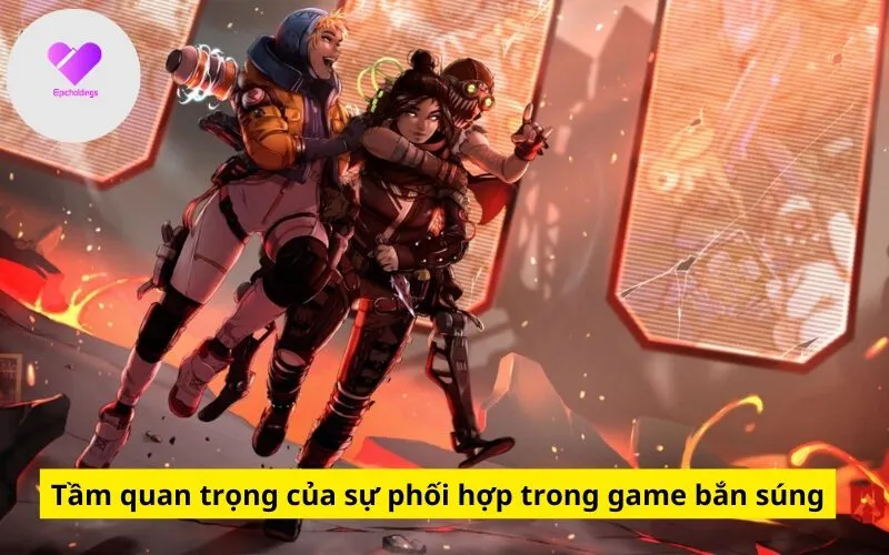 Tầm quan trọng của sự phối hợp trong game bắn súng