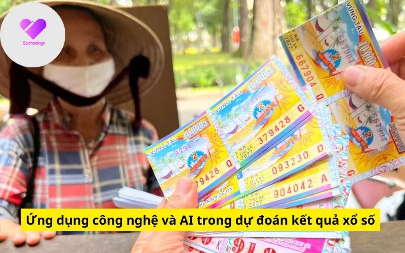 Ứng dụng công nghệ và AI trong dự đoán kết quả xổ số