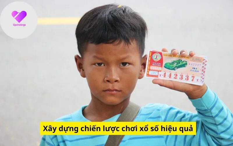 Xây dựng chiến lược chơi xổ số hiệu quả