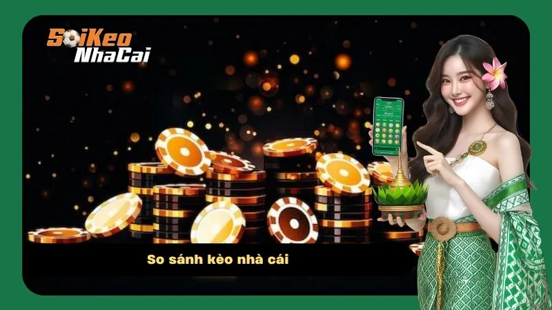 So sánh kèo nhà cái