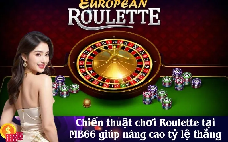 Chiến thuật chơi Roulette tại MB66 giúp nâng cao tỷ lệ thắng